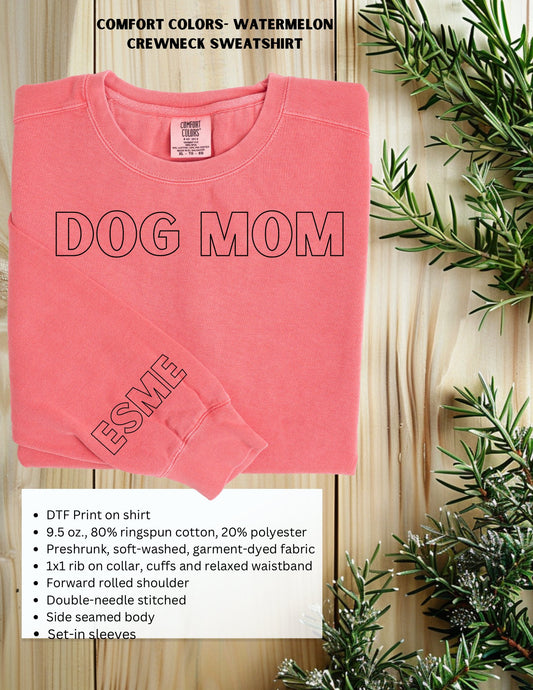 Dog Mom-Custom Name on Sleeve - DT Workshop & Creations